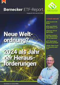 Bernecker ETF-Report : Bernecker ETF-Report Nr. 08 vom 30.12.2023