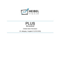 Heibel-Ticker PLUS : Heibel-Ticker PLUS Nr. 21 vom 23.05.2025
